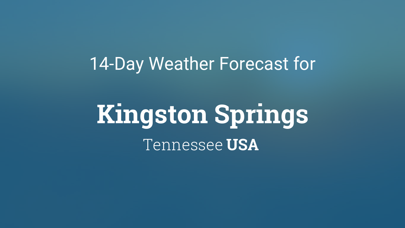 Kingston Springs Spring Forecast: Sunny Days & Returning Showers